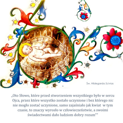 Photo by Ogrody Hildegardy on December 23, 2025. May be an image of text that says 'Św. Hildegarda Scivias „Oto Słowo, które przed stworzeniem ...