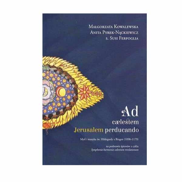 Ad caelestem Jerusalem perducando, 9788374389037