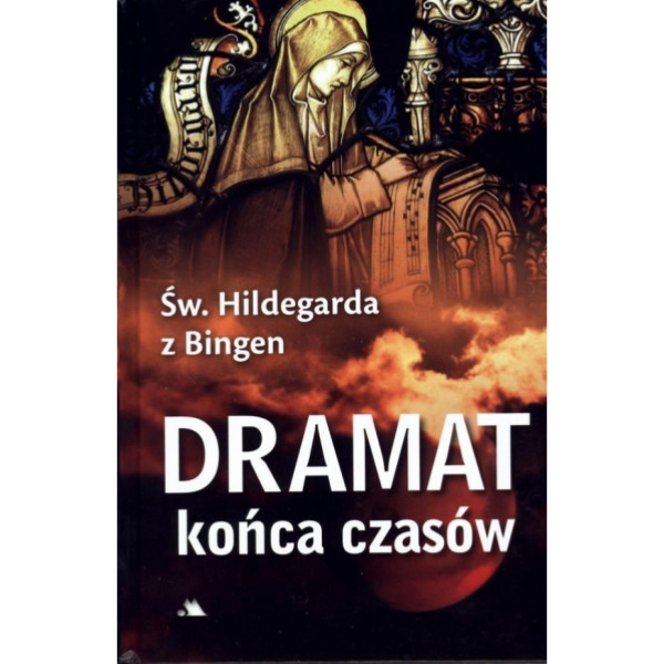 Dramat końca czasów Św. Hildegarda z Bingen, 9788378643395