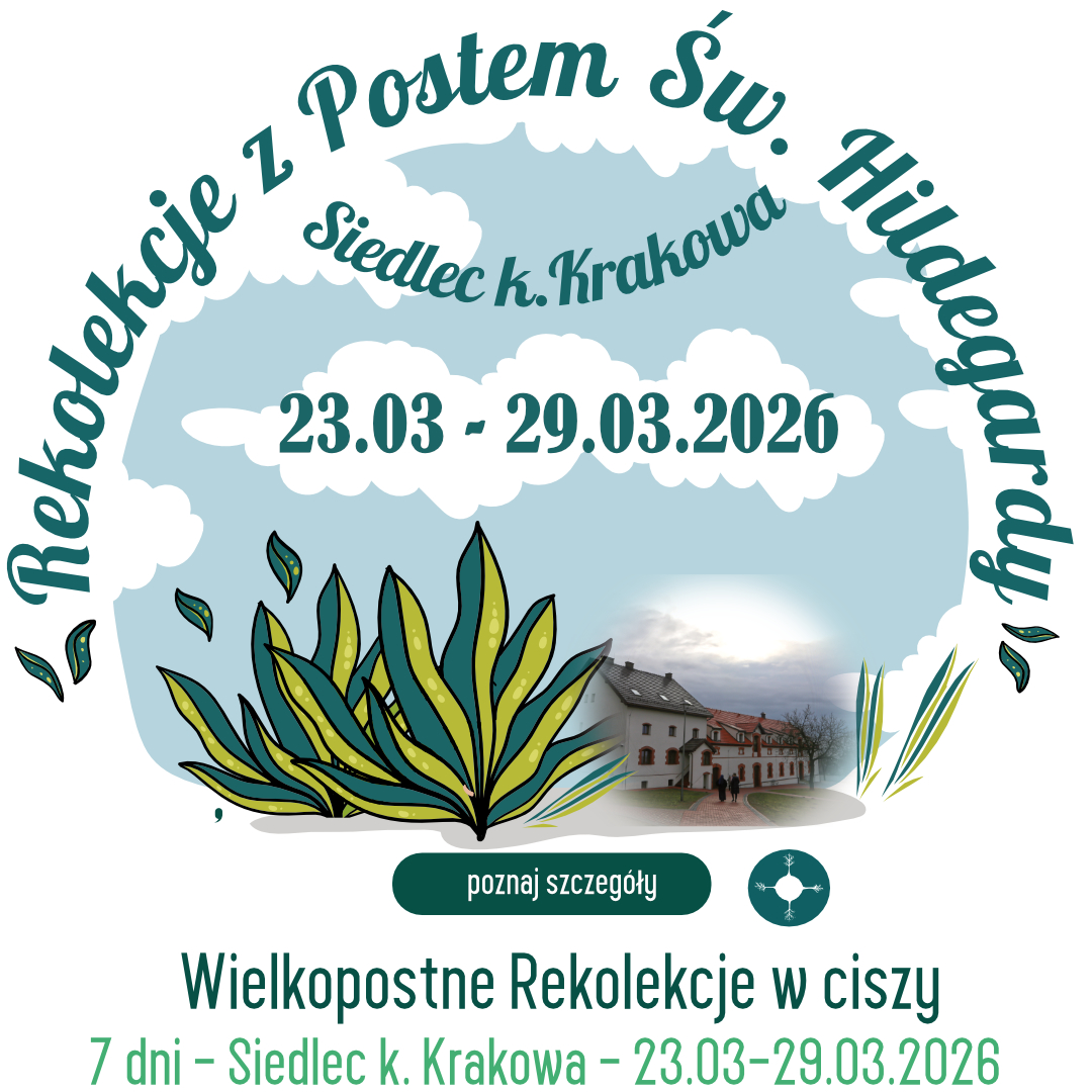 Rekolekcje z postem św. Hildegardy 23.03-29.03.2026