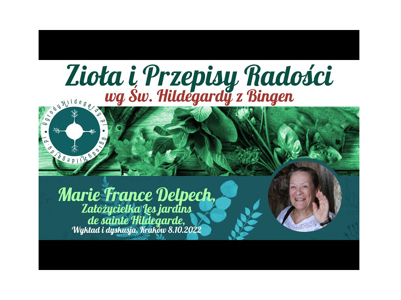 Film z wykładów Zioła i przepisy radości wg św. Hildegardy z Bingen, video3