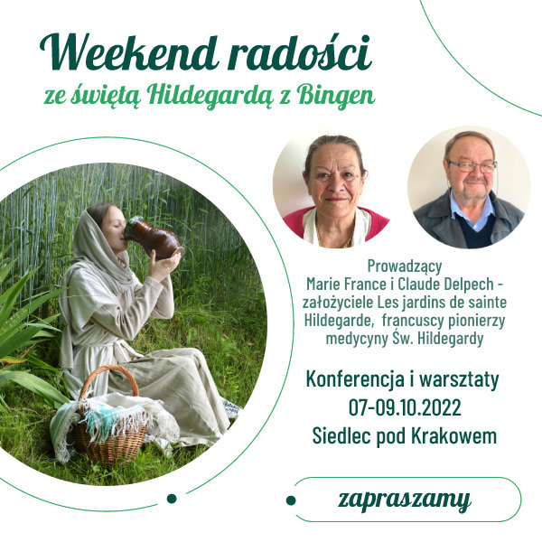 7-9 października – Konferencja i warsztaty - Weekend radości ze świętą Hildegardą z Bingen